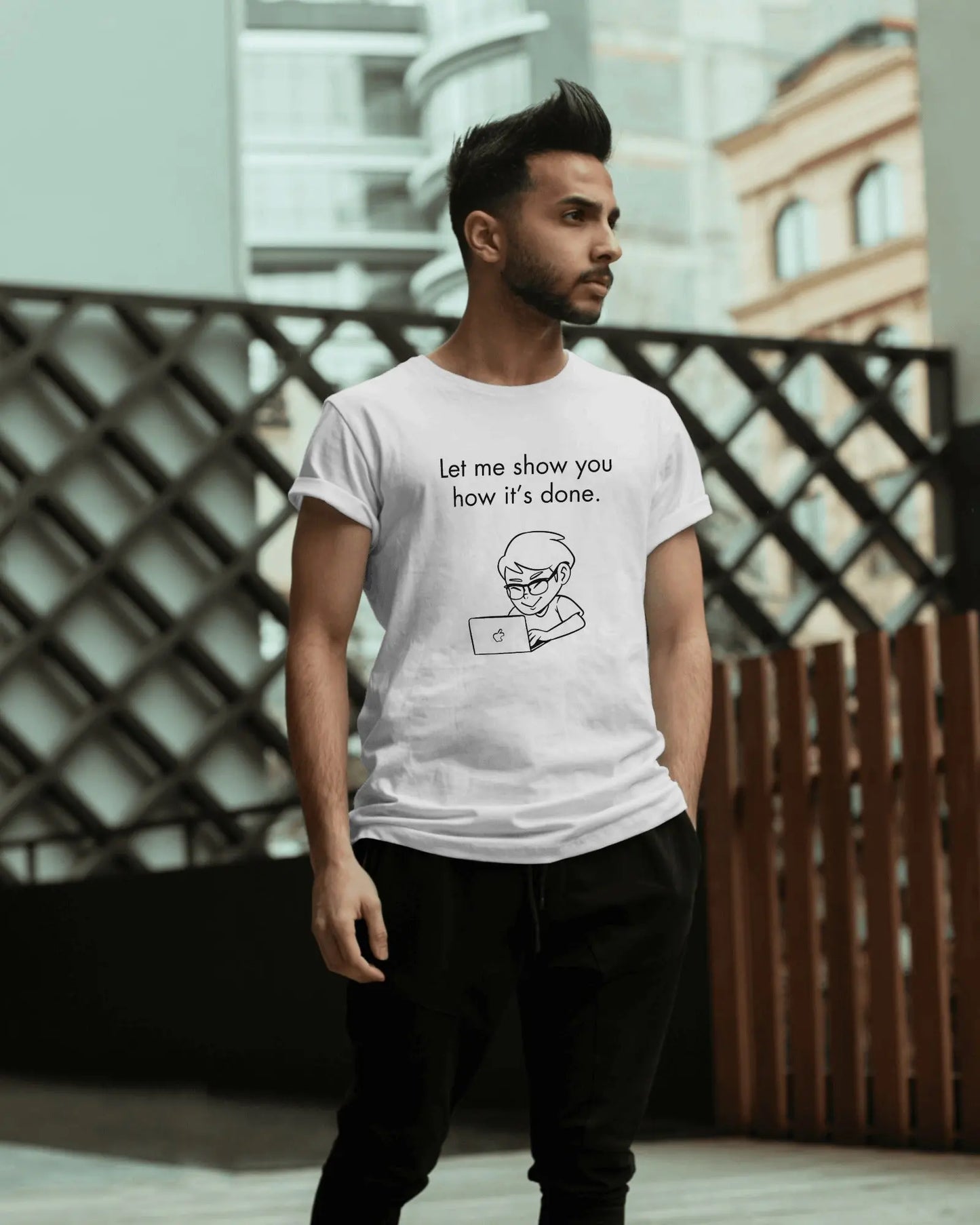Let me show you how it's done - Unisex Classic Round Neck T-Shirt DevHero India