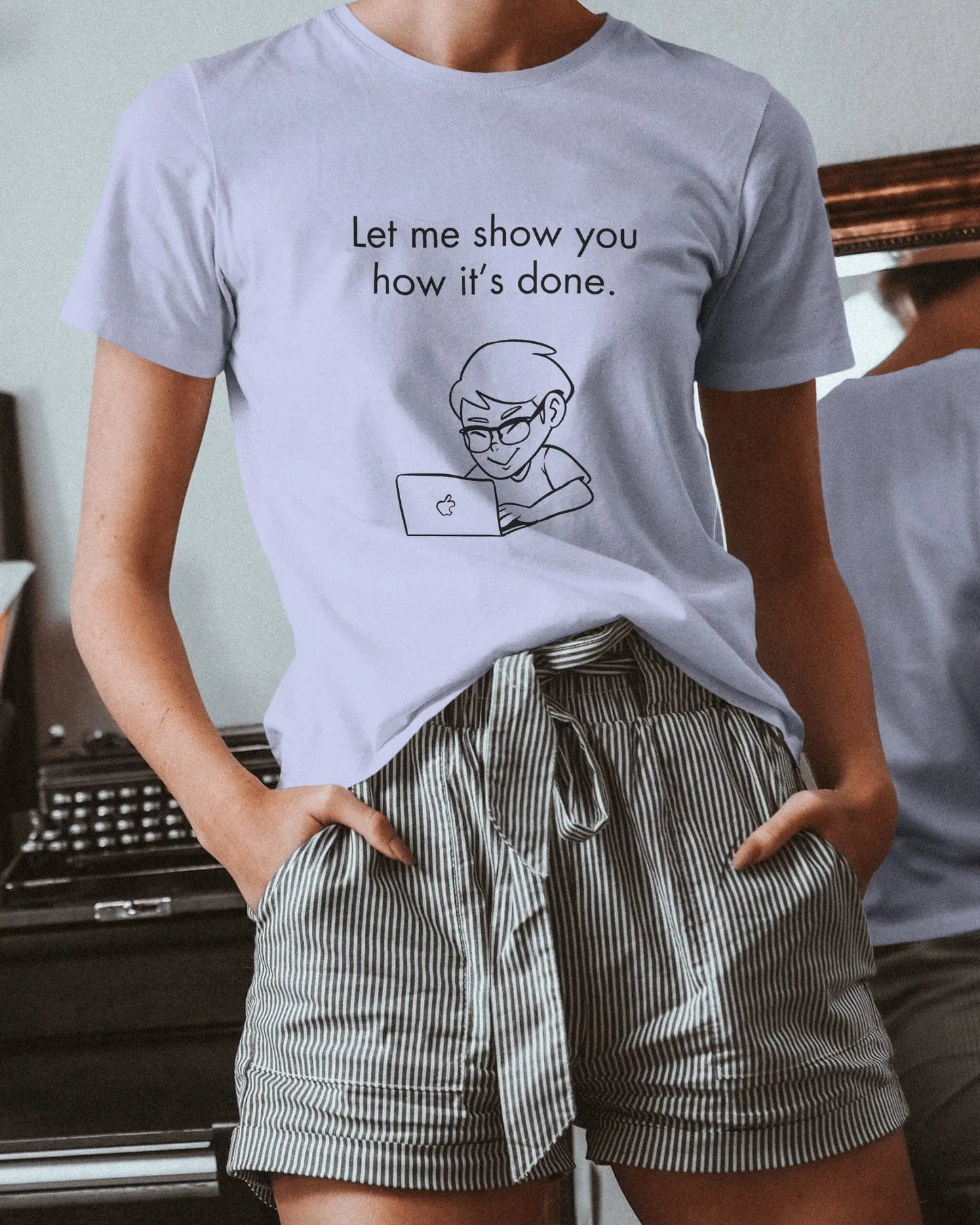 Let me show you how it's done - Unisex Classic Round Neck T-Shirt DevHero India