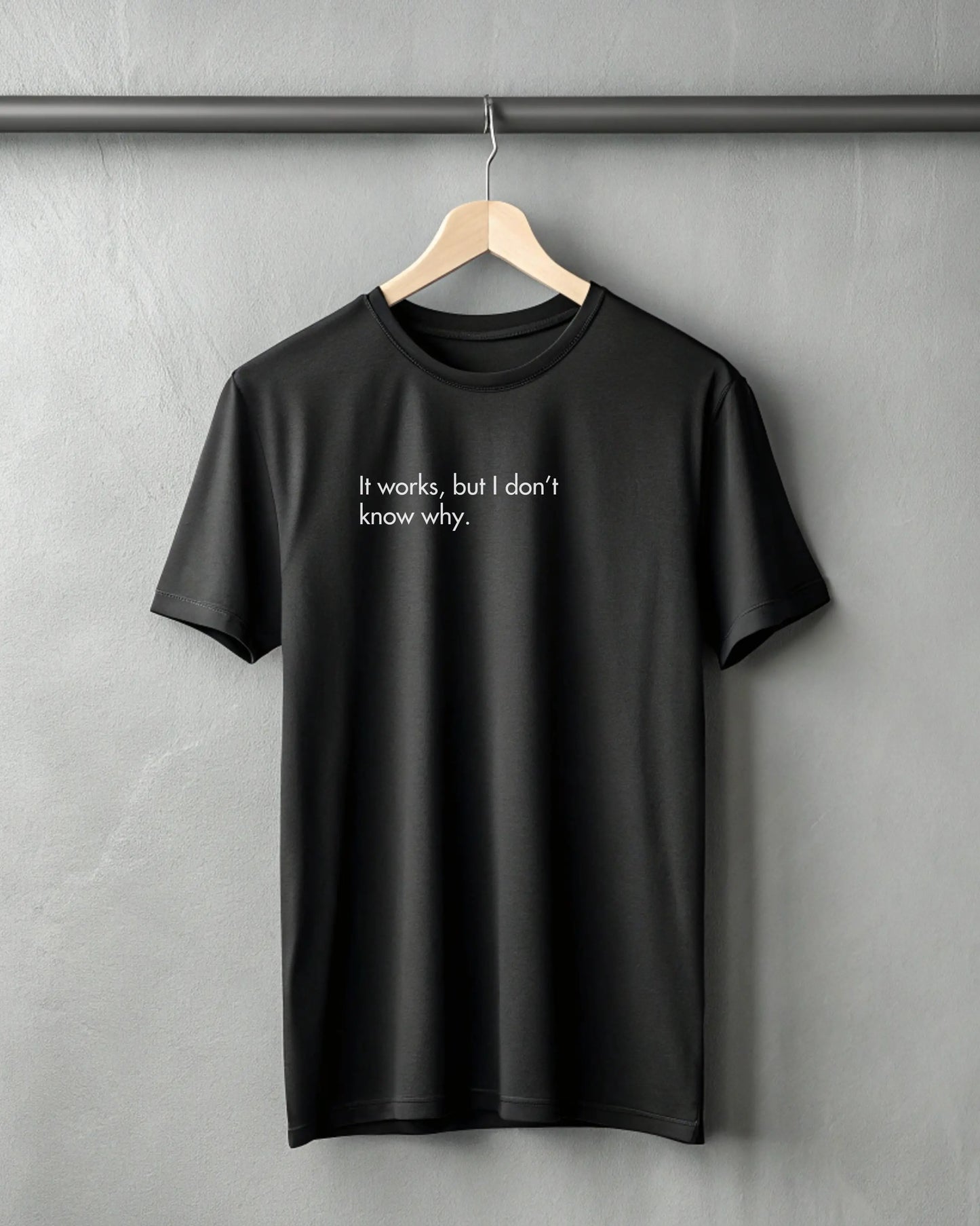It Works, But I don't Know Why | Premium Supima T-Shirt for Software Engineers DevHero India