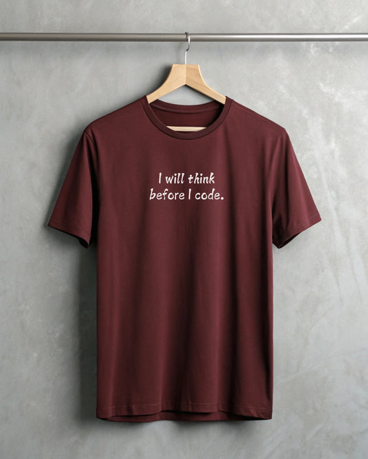 I Will Think Before I Code | Premium Supima T-Shirt for Developers DevHero India