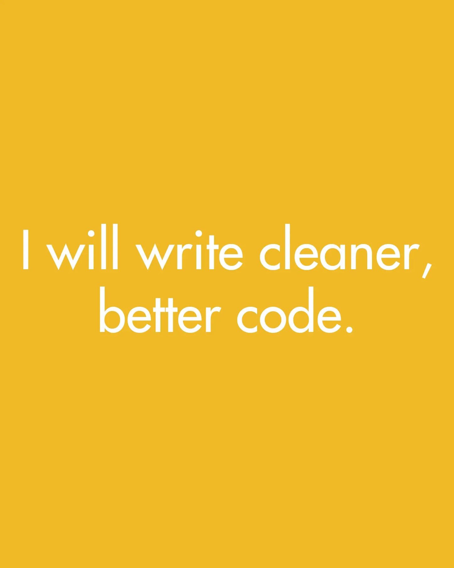 I will write cleaner & better code - Unisex Coder Sweatshirt DevHero India