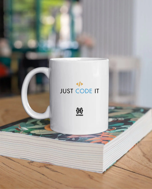 Just Code It - DevHero White Coffee Mug | Ceramic Coffee Mug for coders (11oz) DevHero India