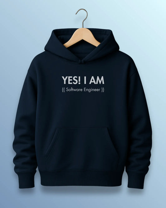 Yes! I Am a Software Engineer Hoodie – 400 GSM Cotton Hoodie for Developers