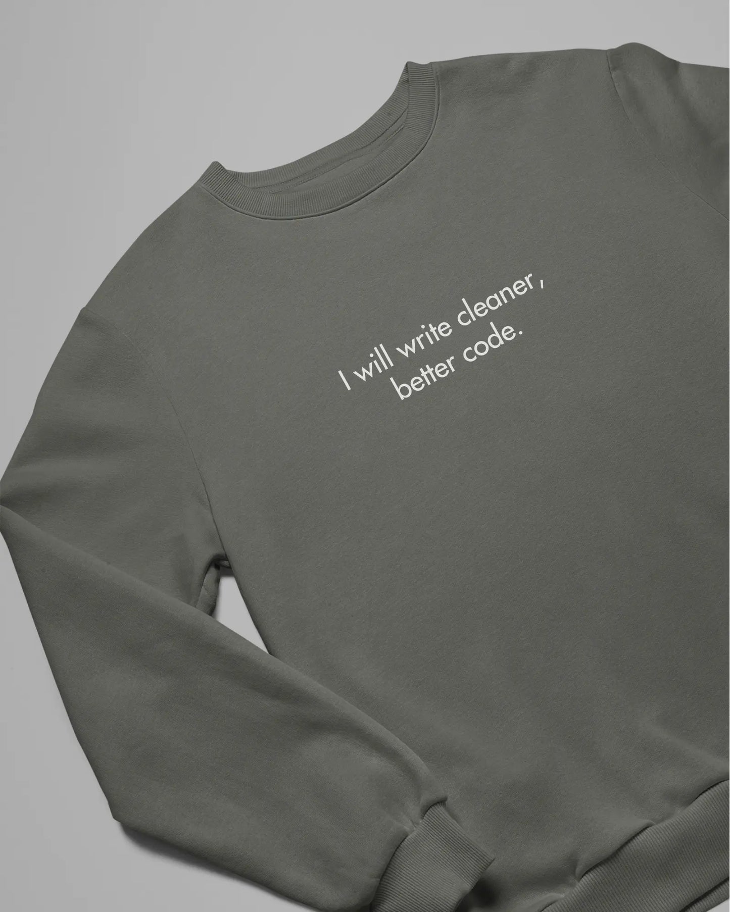 I will write cleaner & better code - Unisex Coder Sweatshirt DevHero India