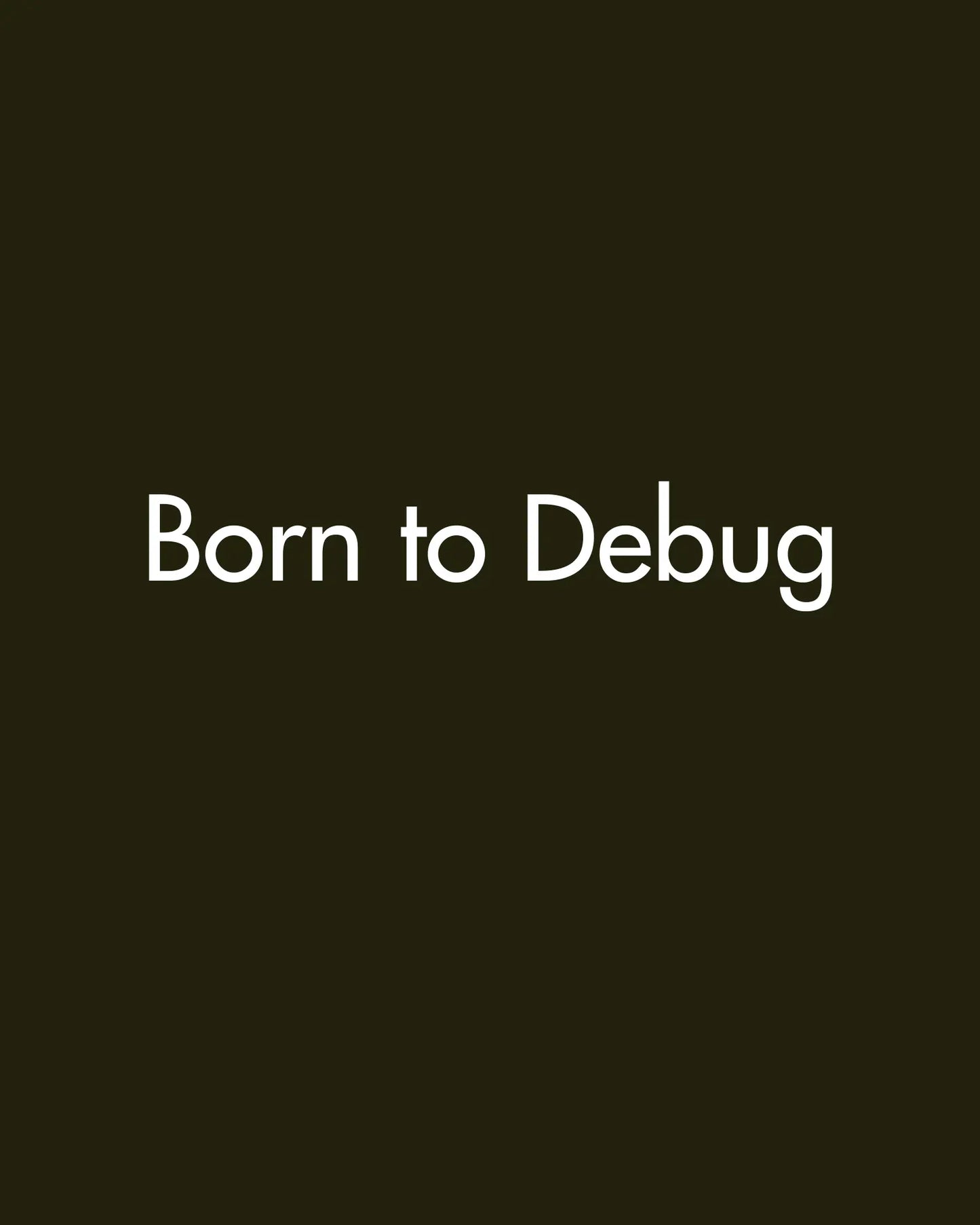 Born to Debug | Unisex Sweatshirt For The Coders DevHero India