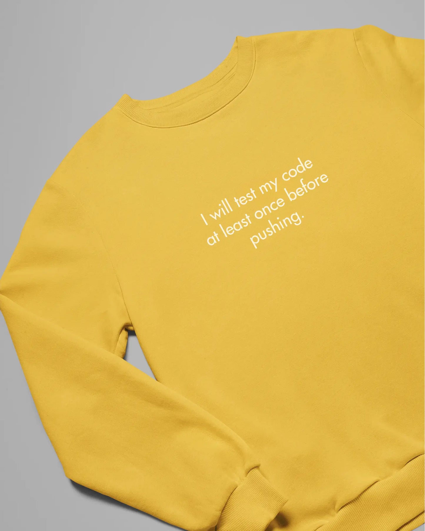 I will test my code before pushing - coding sweatshirt DevHero India