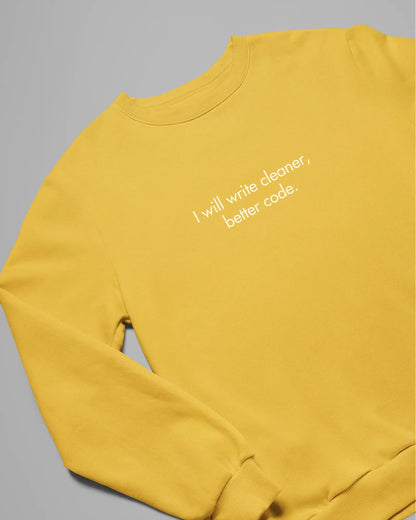 I will write cleaner & better code - Unisex Coder Sweatshirt DevHero India