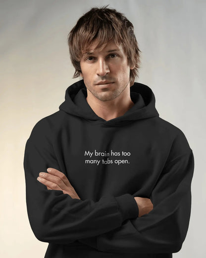 My Brain Has Too Many Tabs Open Hoodie – Oversized Heavy Hoodie for Developers