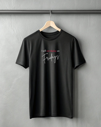 I will not deploy on Fridays | Premium Supima T-Shirt for the Coders DevHero India