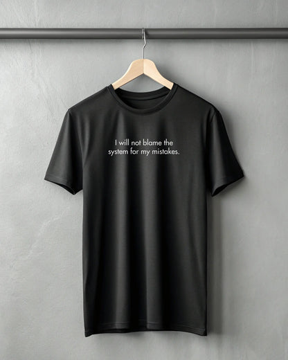 I will not blame the system | Premium Supima T-Shirt for Accountable Coders DevHero India