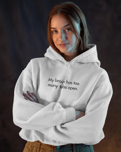 My Brain Has Too Many Tabs Open Hoodie – White Oversized Heavy Hoodie for Developers