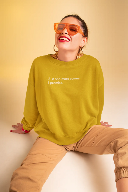 Just One More Commit, I Promise | Classic Sweatshirt for Developers DevHero India