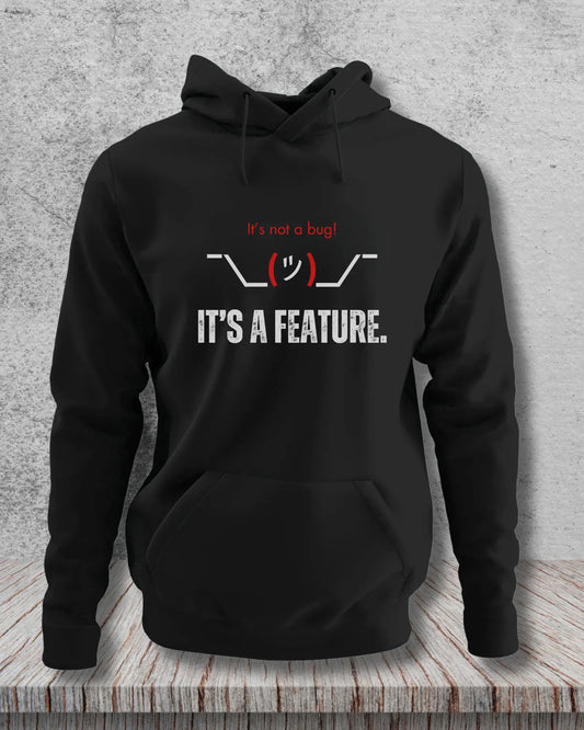 It’s Not a Bug, It’s a Feature - Humor Meets Style in This Coding Hoodie for Programmers DevHero India