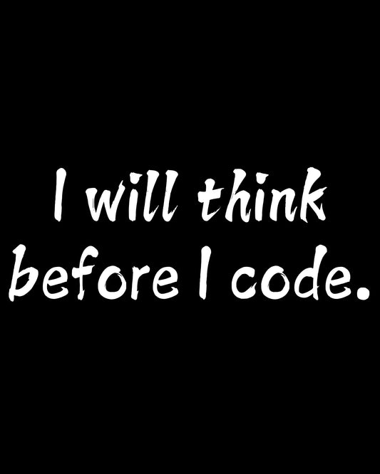 I Will Think Before I Code – Classic Sweatshirt for Developers DevHero India