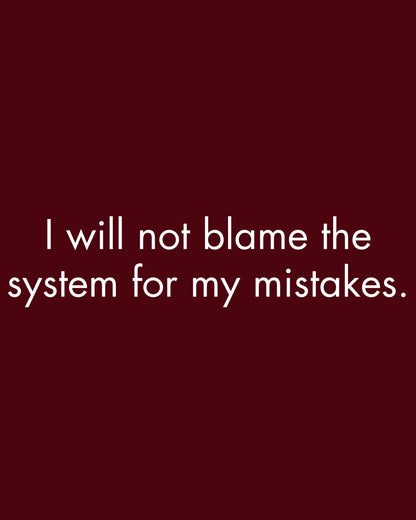 I will not blame the system - Sweatshirt for Accountable Coders DevHero India