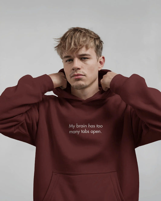 My Brain Has Too Many Tabs Open Hoodie – Oversized Heavy Hoodie for Developers