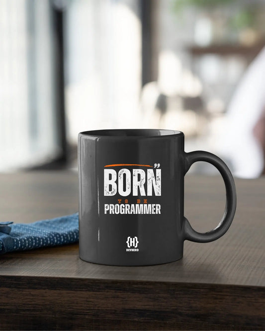 Born To Be A Programmer - DevHero Black Coffee Mug | Ceramic Coffee Mug for coders (11oz) DevHero India