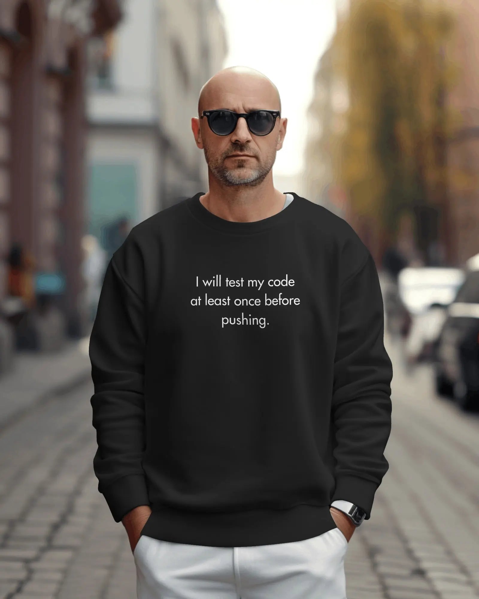 I will test my code before pushing - coding sweatshirt DevHero India