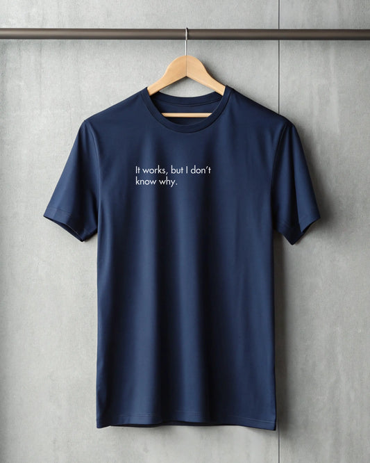 It Works, But I don't Know Why | Premium Supima T-Shirt for Software Engineers DevHero India