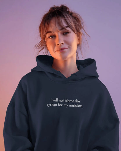 I Will Not Blame The System Hoodie | 400 GSM Oversized Cotton Hoodie for Developers